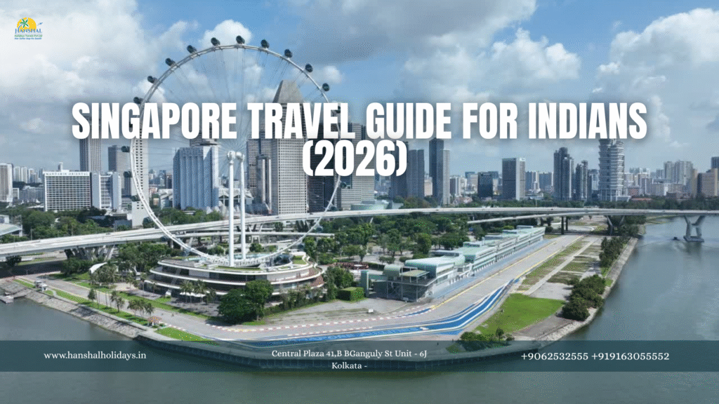 Singapore Travel Guide for Indians (2026)